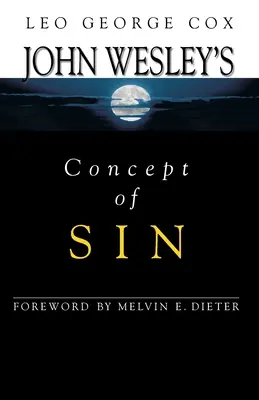 Koncepcja grzechu Johna Wesleya - John Wesley's Concept of Sin