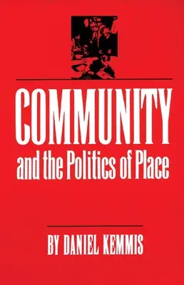 Społeczność i polityka miejsca - Community and the Politics of Place