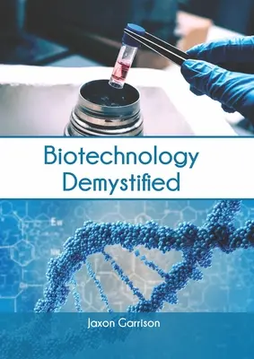 Biotechnologia zdemaskowana - Biotechnology Demystified