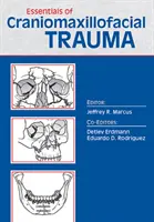 Podstawy urazów czaszkowo-szczękowo-twarzowych - Essentials of Craniomaxillofacial Trauma