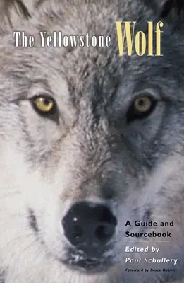 Wilk z Yellowstone: Przewodnik i podręcznik - The Yellowstone Wolf: A Guide and Sourcebook