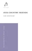 Nasi wiejscy przyjaciele (Shteyngart Gary (autor)) - Our Country Friends (Shteyngart Gary (author))