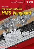 Brytyjski pancernik HMS Vanguard - The British Battleship HMS Vanguard