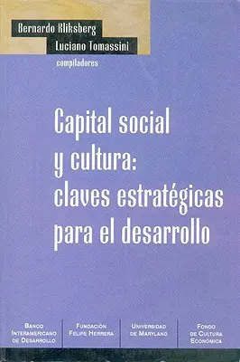 Kapitał społeczny i kultura: Claves Estrategicas Para el Desarrollo - Capital Social y Cultura: Claves Estrategicas Para el Desarrollo