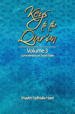 Klucze do Koranu: Tom 3: Komentarz do Surah Yasin - Keys to the Qur'an: Volume 3: Commentary on Surah Yasin