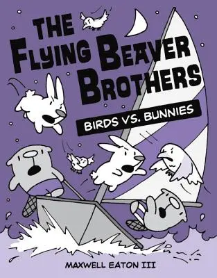 Latający bracia bobry: Ptaki kontra króliczki - The Flying Beaver Brothers: Birds vs. Bunnies