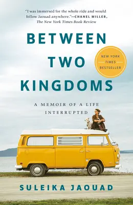 Między dwoma królestwami: Wspomnienie przerwanego życia - Between Two Kingdoms: A Memoir of a Life Interrupted