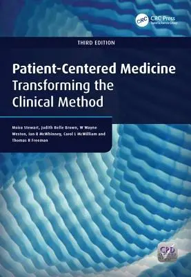 Medycyna skoncentrowana na pacjencie: Przekształcanie metody klinicznej - Patient-Centered Medicine: Transforming the Clinical Method