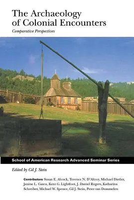 Archeologia spotkań kolonialnych: Perspektywy porównawcze - Archaeology of Colonial Encounters: Comparative Perspectives