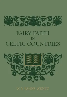 Wiara wróżek w krajach celtyckich - Fairy Faith In Celtic Countries