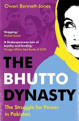 Dynastia Bhutto: Walka o władzę w Pakistanie - The Bhutto Dynasty: The Struggle for Power in Pakistan