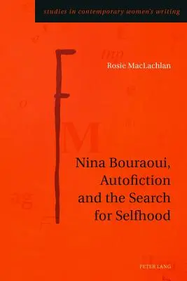 Nina Bouraoui, autofikcja i poszukiwanie własnej tożsamości - Nina Bouraoui, Autofiction and the Search for Selfhood