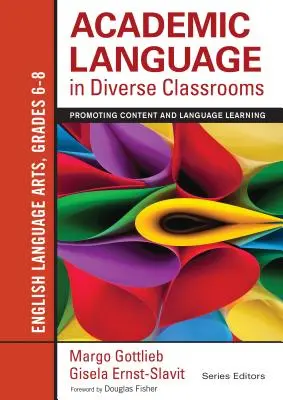 Academic Language in Diverse Classrooms: Sztuka języka angielskiego, klasy 6-8: Promowanie uczenia się treści i języka - Academic Language in Diverse Classrooms: English Language Arts, Grades 6-8: Promoting Content and Language Learning