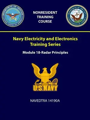 Seria szkoleń Marynarki Wojennej w zakresie elektryczności i elektroniki: Moduł 18 - Zasady działania radaru - NAVEDTRA 14190A - Navy Electricity and Electronics Training Series: Module 18 - Radar Principles - NAVEDTRA 14190A