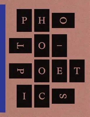 Photo-Poetics: Antologia - Photo-Poetics: An Anthology