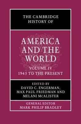 Cambridge History of America and the World: Tom 4, 1945 do współczesności - The Cambridge History of America and the World: Volume 4, 1945 to the Present