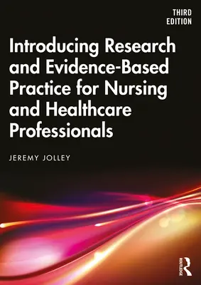 Wprowadzenie do badań i praktyki opartej na dowodach dla pielęgniarek i pracowników służby zdrowia - Introducing Research and Evidence-Based Practice for Nursing and Healthcare Professionals