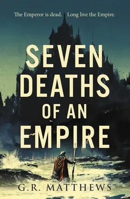 Siedem śmierci imperium - Seven Deaths of an Empire