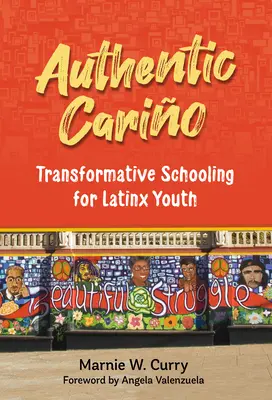 Authentic Cario: Transformujące szkolnictwo dla młodzieży latynoskiej - Authentic Cario: Transformative Schooling for Latinx Youth