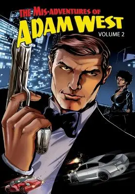 Mylne przygody Adama Westa: Tom 2 - Mis-Adventures of Adam West: Volume 2