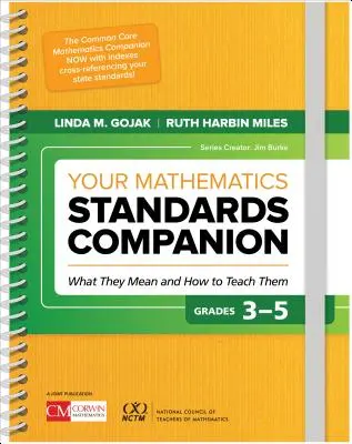 Your Mathematics Standards Companion, Grades 3-5: Co oznaczają i jak ich uczyć? - Your Mathematics Standards Companion, Grades 3-5: What They Mean and How to Teach Them