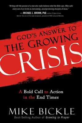 Boża odpowiedź na narastający kryzys: Odważne wezwanie do działania w czasach ostatecznych - God's Answer to the Growing Crisis: A Bold Call to Action in the End Times