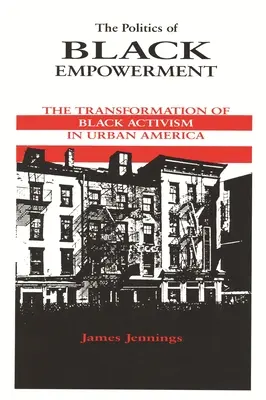 The Politics of Black Empowerment: Transformacja czarnego aktywizmu w miejskiej Ameryce - The Politics of Black Empowerment: The Transformation of Black Activism in Urban America