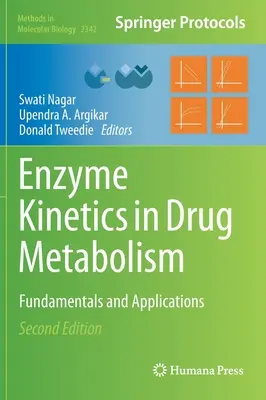 Kinetyka enzymów w metabolizmie leków: Podstawy i zastosowania - Enzyme Kinetics in Drug Metabolism: Fundamentals and Applications