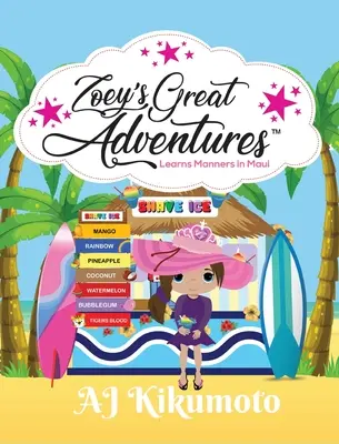 Zoey's Great Adventures - Uczy się manier na Maui: Książka w języku hawajskim dla dzieci - Zoey's Great Adventures - Learns Manners in Maui: Hawaiian language book for kids