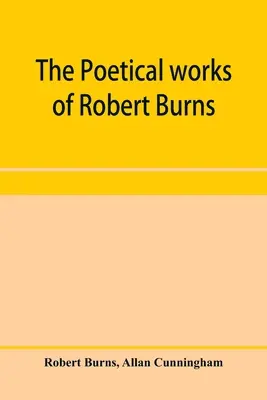 Twórczość poetycka Roberta Burnsa - The poetical works of Robert Burns