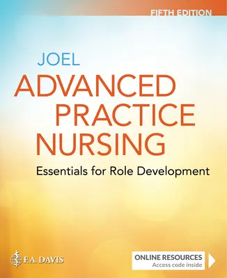 Pielęgniarstwo zaawansowanej praktyki: Essentials for Role Development: Essentials for Role Development - Advanced Practice Nursing: Essentials for Role Development: Essentials for Role Development