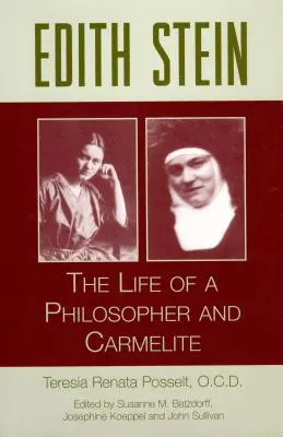 Edith Stein: Życie filozofki i karmelitanki - Edith Stein: The Life of a Philosopher and Carmelite