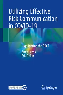 Wykorzystanie skutecznej komunikacji ryzyka w Covid-19: Podkreślanie ryzyka - Utilizing Effective Risk Communication in Covid-19: Highlighting the Brct