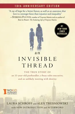 Niewidzialna nić: Prawdziwa historia 11-letniego żebraka, zapracowanego kierownika sprzedaży i nieprawdopodobnego spotkania z przeznaczeniem - An Invisible Thread: The True Story of an 11-Year-Old Panhandler, a Busy Sales Executive, and an Unlikely Meeting with Destiny