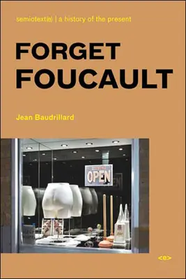 Zapomnieć o Foucault, nowe wydanie - Forget Foucault, New Edition