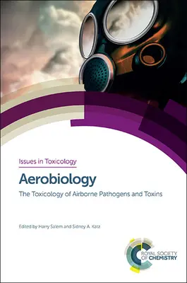 Aerobiologia: Toksykologia patogenów i toksyn unoszących się w powietrzu - Aerobiology: The Toxicology of Airborne Pathogens and Toxins