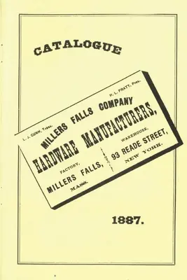 Katalog Millers Falls Co. 1887 - Millers Falls Co. 1887 Catalog