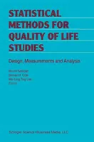 Metody statystyczne w badaniach jakości życia: Projektowanie, pomiary i analiza - Statistical Methods for Quality of Life Studies: Design, Measurements and Analysis