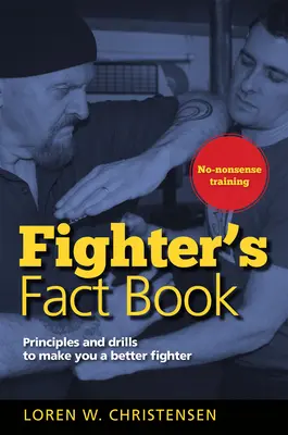 Fighter's Fact Book 1: Zasady i ćwiczenia, które uczynią cię lepszym wojownikiem - Fighter's Fact Book 1: Principles and Drills to Make You a Better Fighter