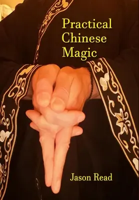 Praktyczna chińska magia - Practical Chinese Magick