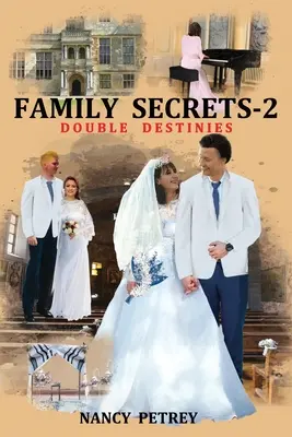 Sekrety rodzinne 2 - Podwójne przeznaczenie - Family Secrets 2 - Double Destinies