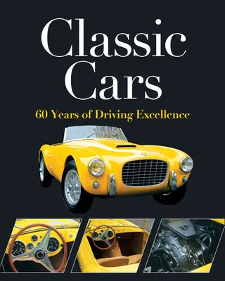 Klasyczne samochody: 60 lat doskonałej jazdy - Classic Cars: 60 Years of Driving Excellence