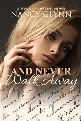 I nigdy nie odchodź - And Never Walk Away
