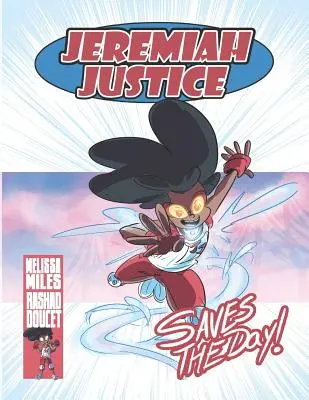 Jeremiah Justice ratuje dzień - Jeremiah Justice Saves the Day