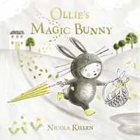 Magiczny króliczek Ollie - Ollie's Magic Bunny