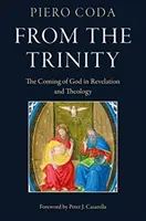 Od Trójcy: Przyjście Boga w Objawieniu i teologii - From the Trinity: The Coming of God in Revelation and Theology