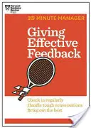 Udzielanie skutecznych informacji zwrotnych (HBR 20-Minute Manager Series) - Giving Effective Feedback (HBR 20-Minute Manager Series)