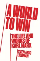 Świat do wygrania - Życie i myśl Karola Marksa - World to Win - The Life and Thought of Karl Marx