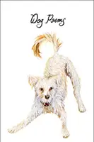 Wiersze o psach: Antologia - Dog Poems: An Anthology