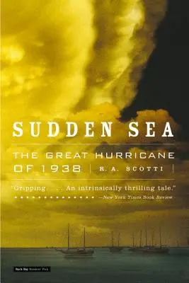 Nagłe morze: Wielki huragan z 1938 roku - Sudden Sea: The Great Hurricane of 1938